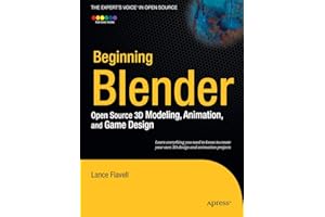 Beginning Blender: Open Source 3D Modeling, Animation, and Game Design