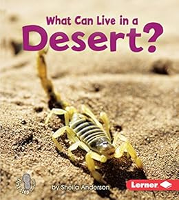 Amazon Com What Can Live In A Desert First Step Nonfiction Animal Adaptations Ebook
