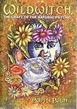 Image de Wildwitch: The Craft of the Natural Psychic