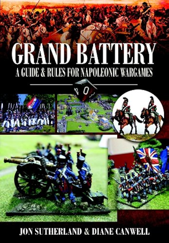 Download Grand Battery: A Guide and Rules for Napoleonic Wargames (English Edition) PDF