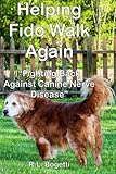 Helping Fido Walk Again: Fighting Back Against Canine Nerve Disease