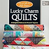 Moda All-Stars - Lucky Charm Quilts: 17 Delightful Patterns for Precut 5