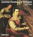 Lavinia Fontana of Bologna (1552-1614). Catalogo della mostra (Washington, The National museum of women in the arts, 5 febbraio-7 giugno 1998). Ediz. illustrata (Cataloghi di mostre)