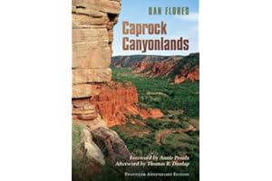 Caprock Canyonlands: Journeys into the Heart of the Southern Plains, Twentieth Anniversary Edition (Volume 23) (Environmental History Series)