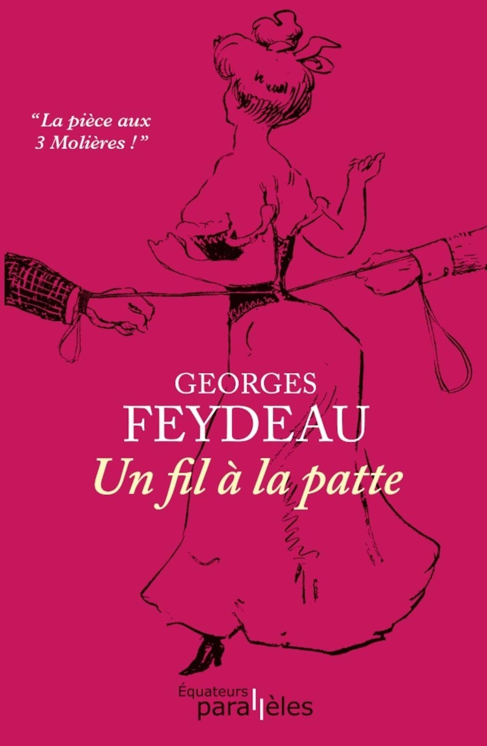 Un Fil A La Patte Amazon De Feydeau Georges Fremdsprachige Bucher