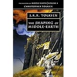 The Shaping of Middle-Earth: The Quenta, the Ambarkanta and the Annals (The History of Middle-Earth, Vol. 4)