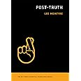 Post-Truth (The MIT Press Essential Knowledge series)