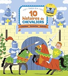10 histoires de chevaliers