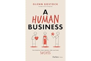 A Human Business: The People-First Model for Lasting Success