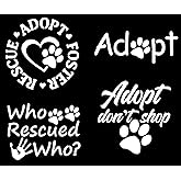 Adopt Rescue Decals 4 Pack: Adopt, Adopt Don’t Shop, Who Rescued Who, Adopt Foster Rescue (White)