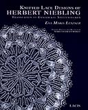 Knitted Lace Designs of Herbert Niebling Translation of Gestrickte Spitzendecken