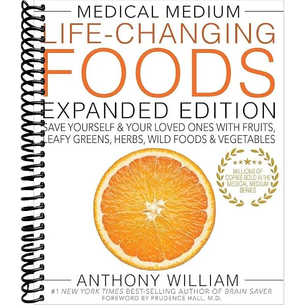 Medical Medium Life-Changing Foods Expanded Edition: Save Yourself