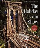 The Holiday Train Show: The New York Botanical Garden by