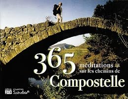 365 méditations sur les chemins de Compostelle