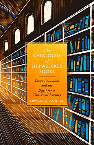 [B.e.s.t] William Collins The Catalogue Shipwrecked Books: Young Columbus The Quest a Universal Library (Hardc [T.X.T]