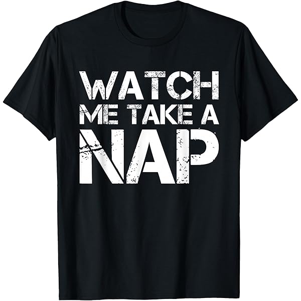 Amazon.com: Nap Time Is My Happy Hour - T-Shirt : Clothing, Shoes