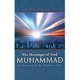 The Messenger of God: Muhammad