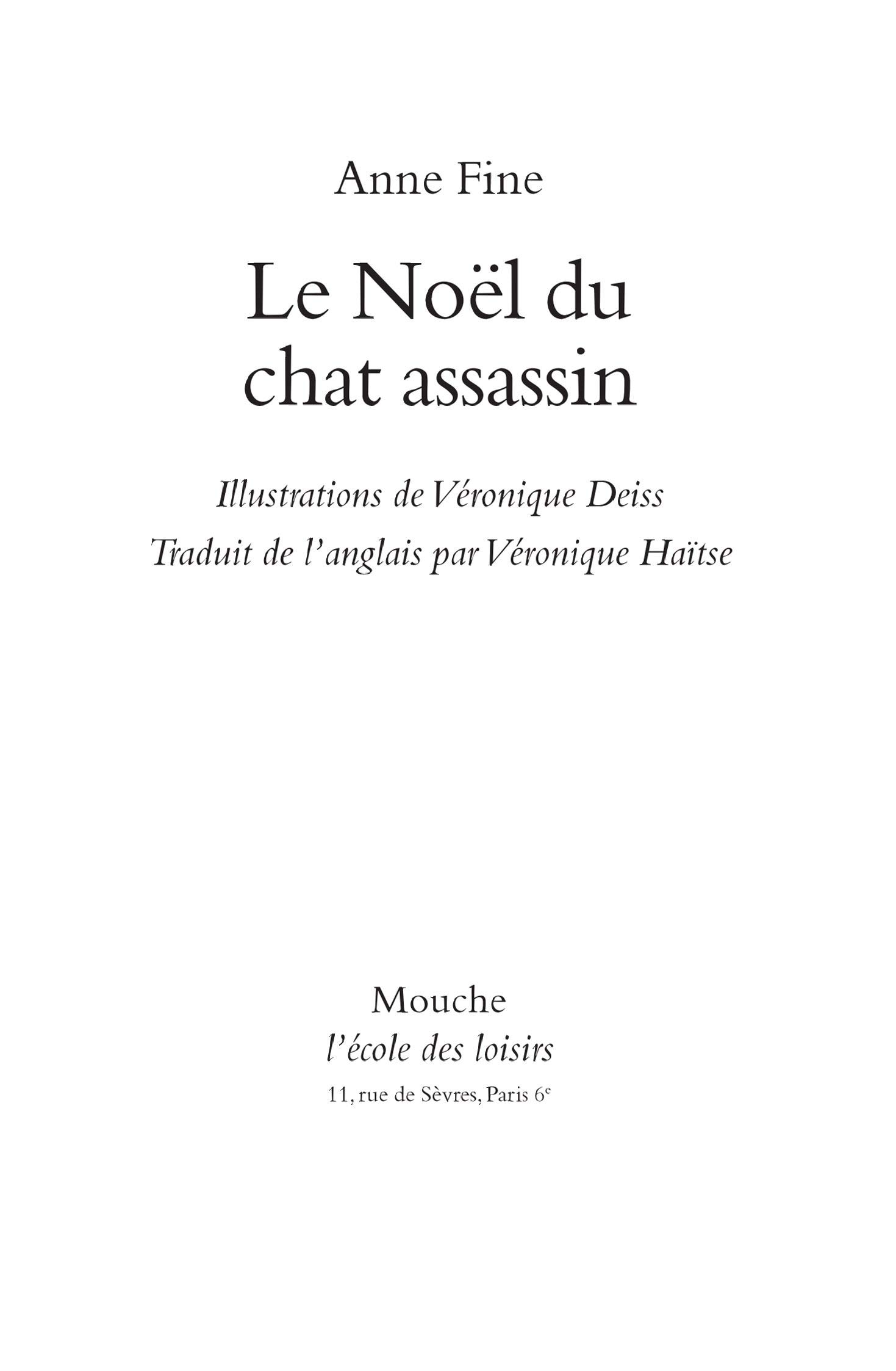 Noel Du Chat Assassin Le Mouche Poche French Edition Fine Anne Deiss Veronique Haitse Veronique Amazon Com Books