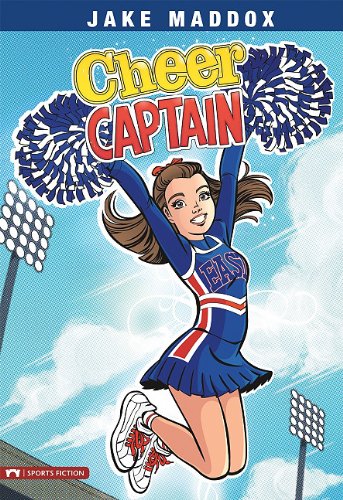 Cheer Captain (Jake Maddox Girl Sports Stories)