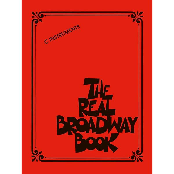 The Ultimate Broadway Fake Book: Over 650 Songs from over 200