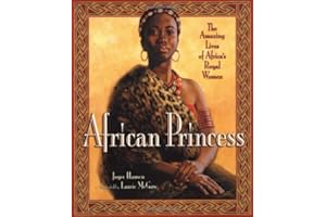 African Princess: The Amazing Lives of Africa's Royal Women