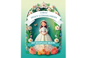 "FIRST HOLY COMMUNION. MY KEEPSAKE BOOK": A Unique Gift for Girls with Activity Pages, Gratitude Prompts, Coloring Bible Vers