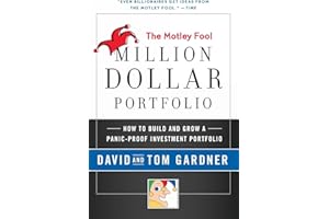 Motley Fool Million Dollar Portfolio: How to Build and Grow a Panic-Proof Investment Portfolio (Motley Fool Books)