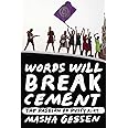 Words Will Break Cement: The Passion of Pussy Riot