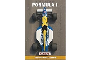 Formula 1: Stories and Legends: Epic rivalries, unforgettable stories, and the curiosities that shaped F1 racing