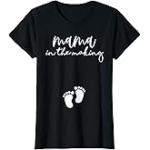 Mama in the Making Pregnant Mom Pregnancy Announcement T-Shirt