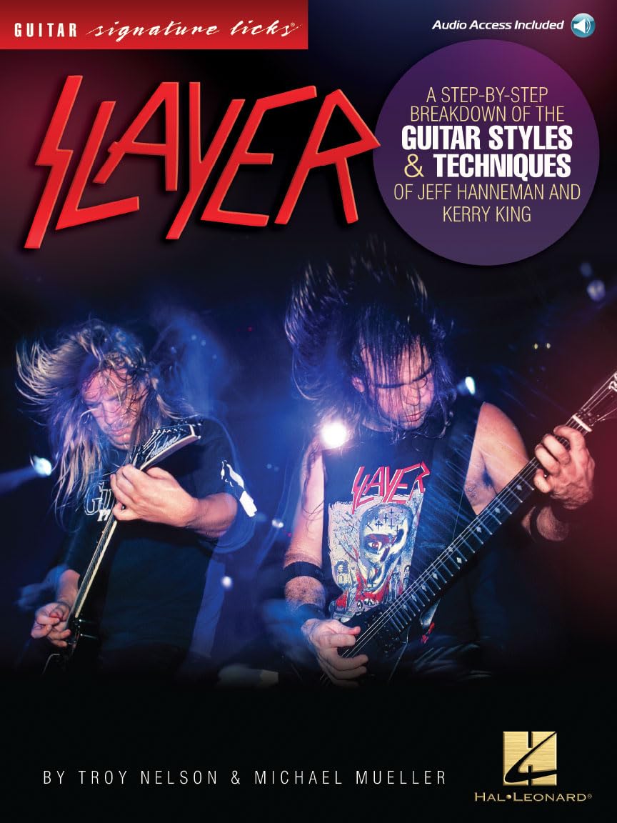 Slayer - Signature Licks. Guitar Solo. Includes Audio Online: A Step-by-Step Breakdown of the Guitar Styles & Techniques for Jeff Hanneman and Kerry King (Guitar Signature Licks)