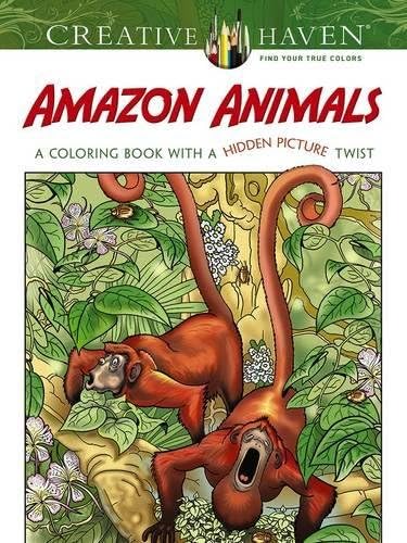 Creative Haven Amazon Animals: A Coloring Book with a Hidden Picture Twist
