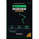 Cracking the Coding Interview with Python: The Complete Guide to Algorithms, Problem-Solving, and AI-Assisted Interview Prep