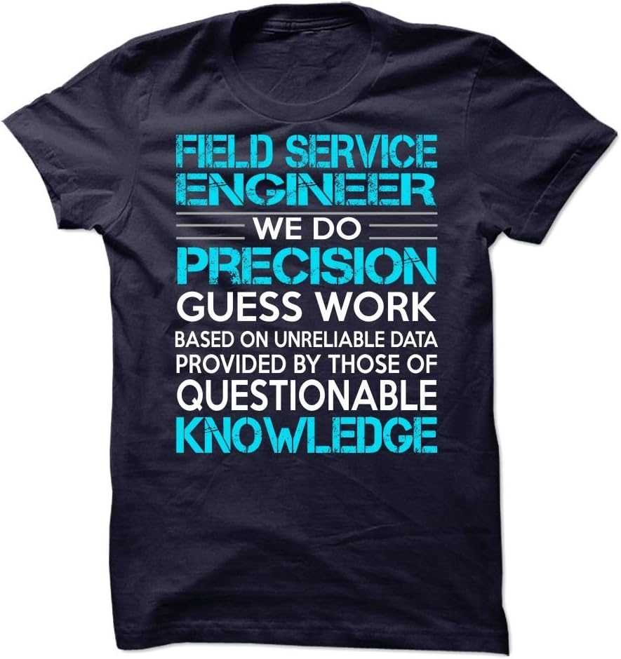 Tee Lava Awesome Shirt for Field Service Engineer Engineering T Shirt (XX Large,Navy Blue)