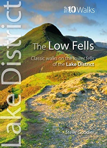 The Low Fells: Walks on Cumbria's Lower Fells (Lake District Top 10 Walks)