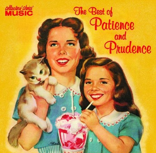 Patience & Prudence - Greatest Hits - Zortam Music