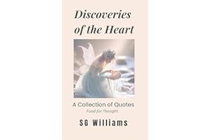 Discoveries of the Heart: A Collection of Quotes as Food for Thought