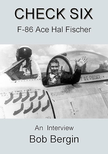 Download Check Six: F-86 Ace Hal Fischer, An Interview (China Sky Book 2) (English Edition) PDF