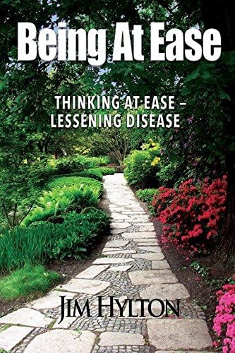 Being at Ease: Thinking with Ease – Lessening Disease