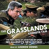 The Grasslands: His Majesty's New World, Book 1 by