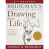 Bridgman's Complete Guide to Drawing From Life