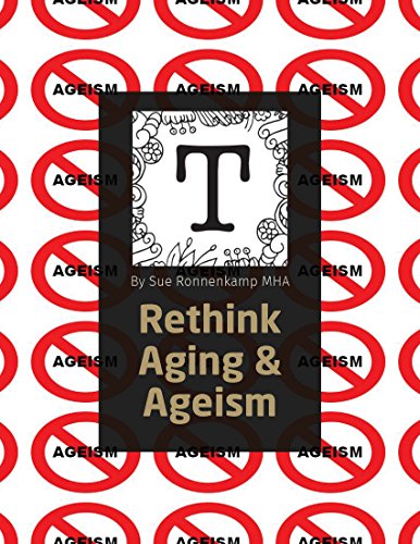 [EBOOK] Rethink Aging & Ageism (Age THRIVE Book 10)<br />[D.O.C]