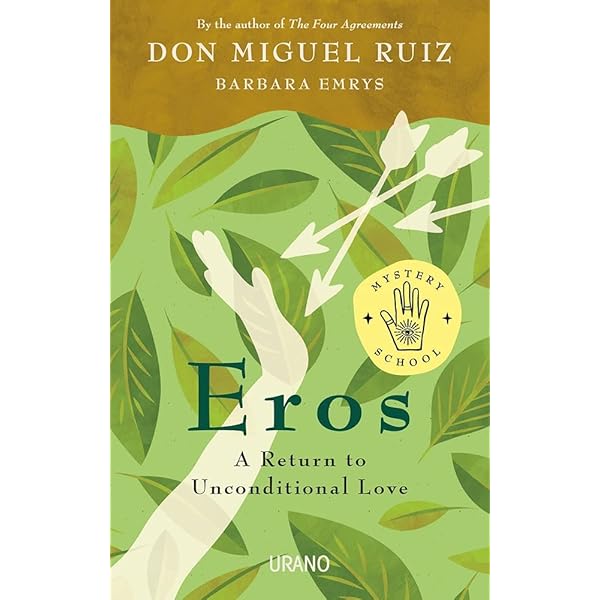 Eros (English Edition): Miguel Ruiz, Barbara Emrys: 9781953027030