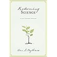 Redeeming Science: A God-Centered Approach