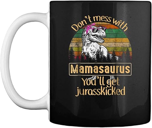 mamasaurus cup