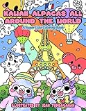 Kawaii Alpacas All Around the World: A Super Cute Coloring Book for Adults (Kawaii, Manga and Anime Coloring Books for Adults, Teens and Tweens) (Volume 10) by Mindful Coloring Books, Jean Tumbagahan