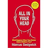 All In Your Head: What Happens When Your Doctor Doesn't Believe You