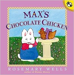 Max S Chocolate Chicken Max And Ruby Amazon De Wells Rosemary Wells Rosemary Fremdsprachige Bucher