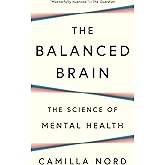 The Balanced Brain: The Science of Mental Health