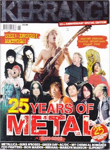 Kerrang Magazine Back Issue 25 Years Of Metal Special Metallica Guns N Roses Green Day Ac Dc My Chemical Romance Amazon Co Uk Editor Books
